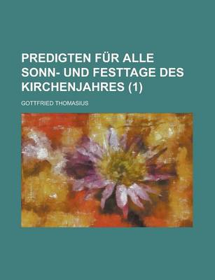 Book cover for Predigten Fur Alle Sonn- Und Festtage Des Kirchenjahres (1)