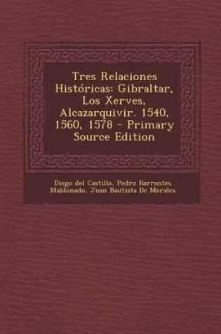 Cover of Tres Relaciones Historicas