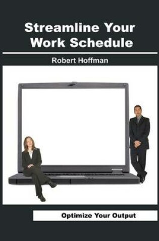 Cover of Streamline Your Work Schedule