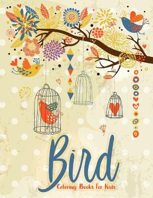 Book cover for Bird Coloring Books For Kids