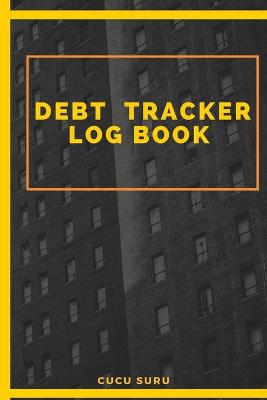 Book cover for Debt Tracker Log Book