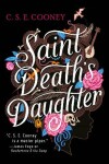 Book cover for Saint Death's Daughter: 2023 World Fantasy Award Winner!