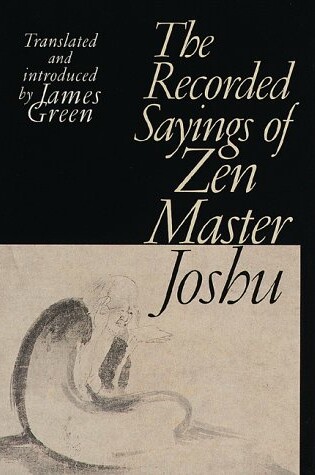 Cover of The Recorded Sayings of Zen Master Joshu