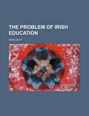 Book cover for The Problem of Irish Education