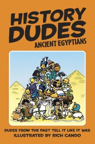 Cover of History Dudes Ancient Egyptians