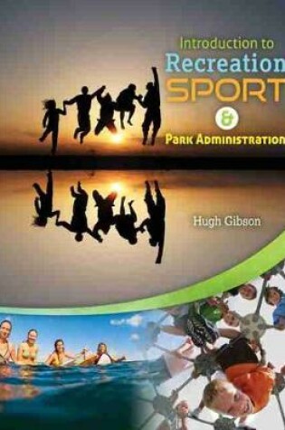 Cover of Introduction to Recreation, Sport and Park Administration