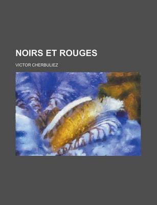 Book cover for Noirs Et Rouges