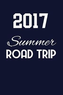 Book cover for 2017 Summer Road Trip