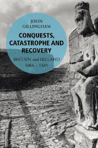 Cover of Conquests, Catastrophe and Recovery