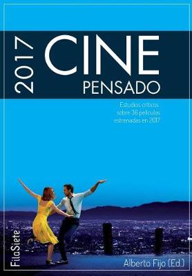 Book cover for Cine Pensado 2017. Estudios críticos sobre 36 películas estrenadas en 2017