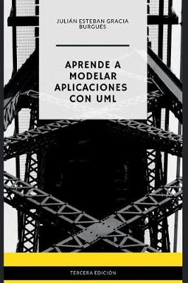 Book cover for Aprende a Modelar Aplicaciones con UML - Tercera Edicion