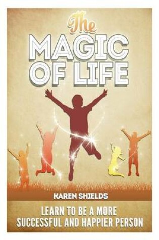 Cover of The Magic of Life