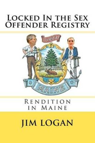 Cover of Locked in the Sex Offender Registry