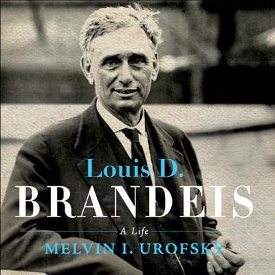 Book cover for Louis D. Brandeis