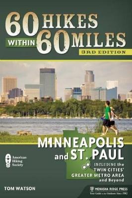 Book cover for 60 Hikes Within 60 Miles: Minneapolis and St. Paul