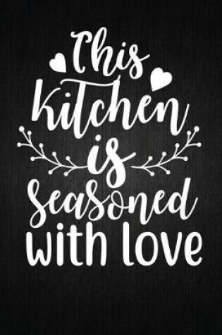 Cover of Tis kitchen is seasoned with love