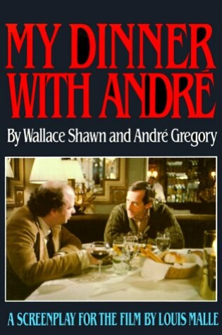 Cover of My Dinner with Andre