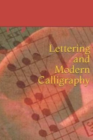 Cover of Lettering and Modern Calligraphy