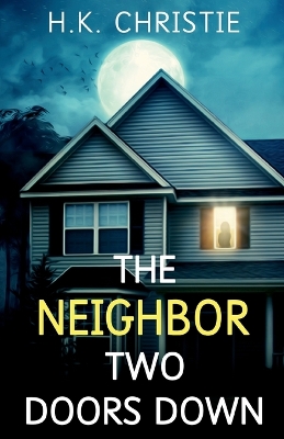 Book cover for The Neighbor Two Doors Down