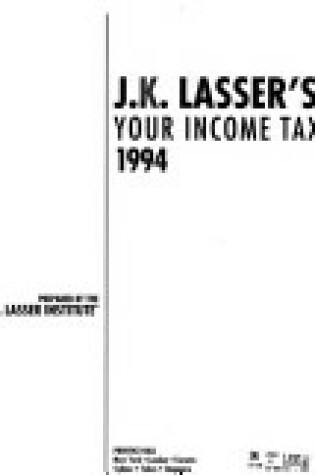 Cover of J.K. Lasser'S Your Income Tax 1994