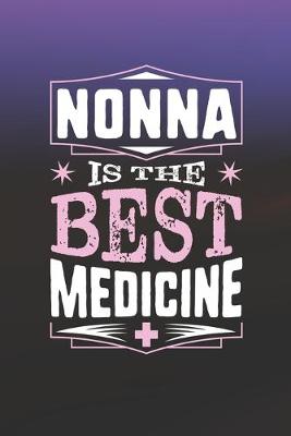 Book cover for Nonna Is The Best Medicine