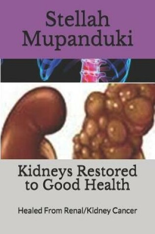 Cover of Kidneys Restored to Good Health