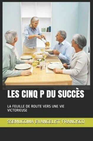 Cover of Les Cinq P Du Succes
