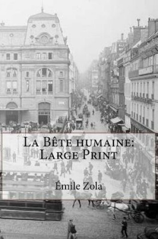 Cover of La Bète Humaine