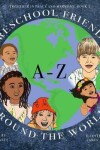 Book cover for Preschool Friends A-Z Around the World