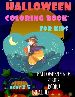 Cover of Halloween Coloring Book For Kids Ages 2-5