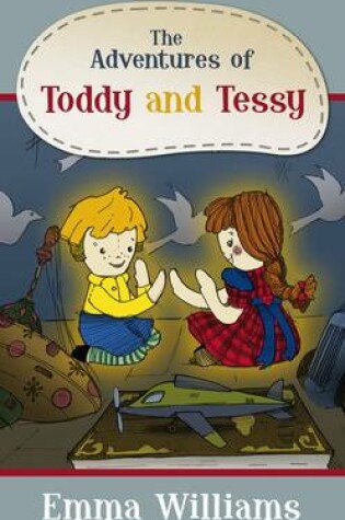 Cover of The Adventures of Toddy and Tessy