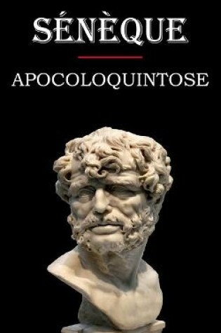 Cover of Apocoloquintose (Seneque)
