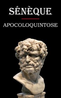 Book cover for Apocoloquintose (Seneque)