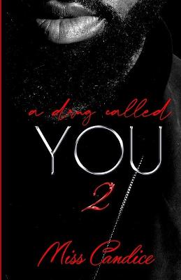 Book cover for A Drug Called You 2