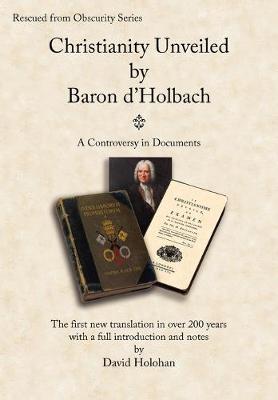 Book cover for Christianity Unveiled by Baron D'Holbach