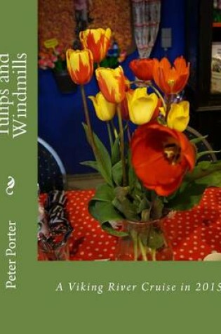 Cover of Tulips and Windmills