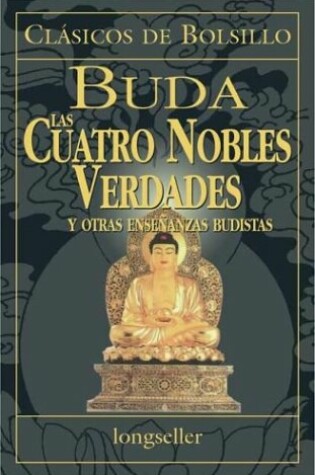 Cover of Cuatro Nobles Verdades, Las