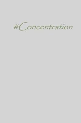 Cover of #concentration