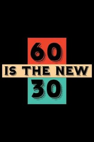 Cover of 60 is the new 30