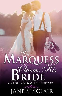 Book cover for The Marquess Claims His Bride