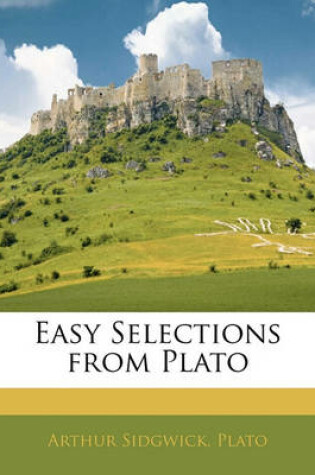 Cover of Easy Selections from Plato