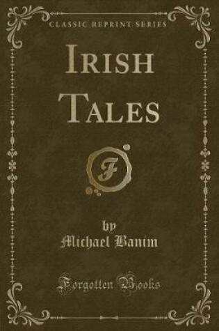 Cover of Irish Tales (Classic Reprint)