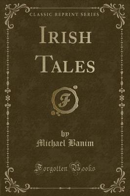 Book cover for Irish Tales (Classic Reprint)