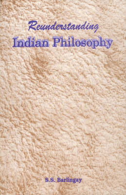 Book cover for Reunderstanding Indian Philosophy