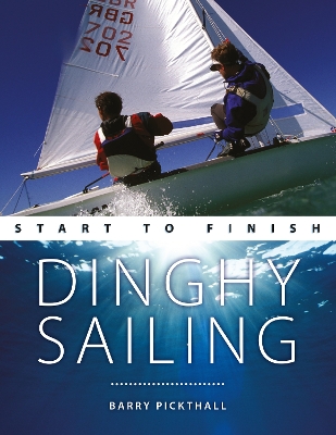 Book cover for Dinghy Sailing: Start to Finish