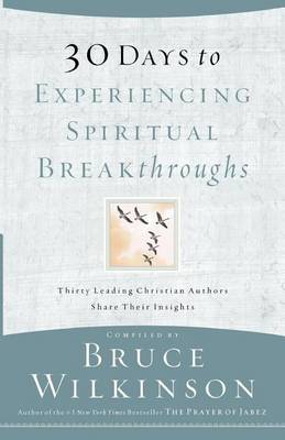 Cover of 30 Days to Experiencing Spiritual Breakthroughs