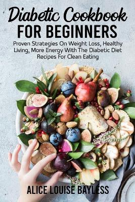 Cover of Diabetic Cookbook For Beginners
