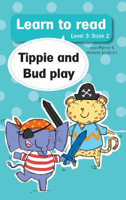 Cover of Learn to read (Level 3 Book 2): Tippie and Bud play