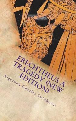 Book cover for Erechtheus a Tragedy (New Edition)