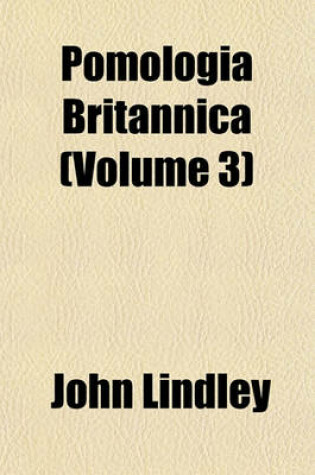 Cover of Pomologia Britannica (Volume 3)